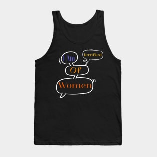 I Am Terrified Of Women Tank Top